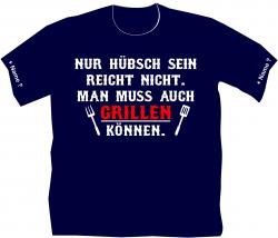 Grillshirt hübsch sein reicht nicht T-shirt bedruckt  mit Wunschname 